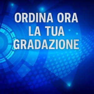 Ordina ora la tua Gradazione